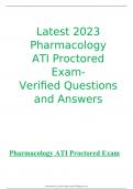  Latest 2023 Pharmacology ATI Proctored Exam- Verified Questions and Answers