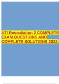 ATI Remediation 2 COMPLETE EXAM QUESTIONS AND COMPLETE SOLUTIONS 2023