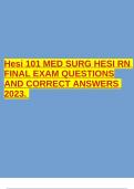 Hesi 101 MED SURG HESI RN FINAL EXAM QUESTIONS AND CORRECT ANSWERS 2023.