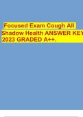 Focused Exam Cough All Shadow Health ANSWER KEY 2023 GRADED A+