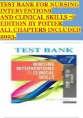 TEST BANK FOR NURSING INTERVENTIONS AND CLINICAL SKILLS 7th EDITION BY POTTER ALL CHAPTERS INCLUDED 2023.