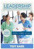 Leadership and Nursing Care Management 6th Edition by Huber Test Bank &vert; Complete Guide A&plus;