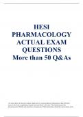 HESI PHARMACOLOGY ACTUAL EXAM QUESTIONS  More than 50 Q&As
