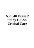 NR 340 Exam 2 Study GuideCritical Care