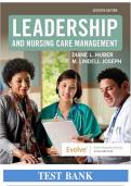 Leadership and Nursing Care Management  7th Edition &mdash;  by M&period; Lindell Joseph &  Diane Huber   &mdash; Complete Test Bank &lpar;Ch&period; 1-26&rpar;