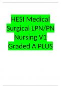 HESI Medical Surgical LPN/PN Nursing V1 Graded A PLUS