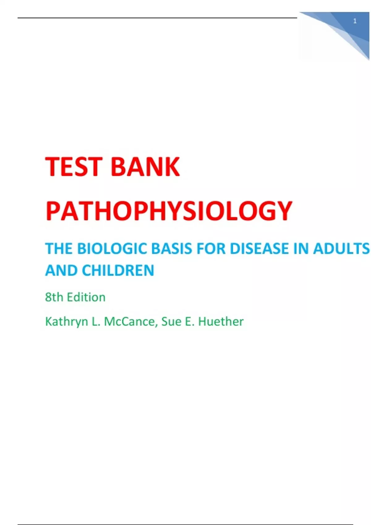 TEST BANK PATHOPHYSIOLOGY THE BIOLOGIC BASIS FOR DISEASE IN ADULTS AND ...