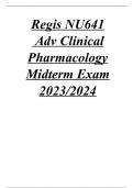 Regis NU641  Adv Clinical Pharmacology Midterm Exam 2023&sol;2024  