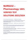 NURS232 – Pharmacology 100%  VERIFIED TEST  SOLUTIONS 2023/2024