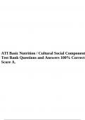 ATI Basic Nutrition / Cultural Social Components Test Bank Questions and Answers 100% Correct Score A.