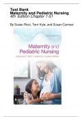 Test Bank Maternity and Pediatric Nursing 4th Edition Chapter 1-51  By Susan Ricci, Terri Kyle, and Susan Carman
