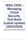 WGU C838 - Managing Cloud Security  Test Bank (Latest update) (2023/2024)  ACTUAL EXAM QUESTIONS TESTED 2023/2024