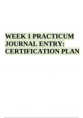 WEEK 1 PRACTICUM JOURNAL ENTRY&colon; CERTIFICATION PLAN