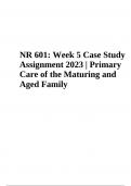 NR 601: Week 5 Case Study Assignment 2023 | Primary Care of the Maturing and Aged Family