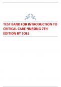 TEST BANK FOR INTRODUCTION TO CRITICAL CARE NURSING 7TH EDITION 2024 UPDATE BY SOLE