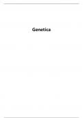 Samenvatting Genetica - Genetica, Evolutie en Tree of Life