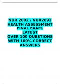 NUR 2092 / NUR2092  HEALTH ASSESSMENT  FINAL EXAM.  LATEST  OVER 100 QUESTIONS WITH 100% CORRECT ANSWERS