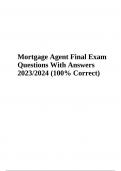 Mortgage Agent FinalMortgage Agent Fina Exam Sample Questions With Correct Answers (100% Correct 2023/2024)
