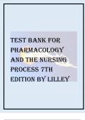 TEST BANK FOR PHARMACOLOGY AND THE NURSING PROCESS 7TH EDITION BY LILLEY 2023