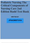 TEST BANK FOR PEDIATRIC NURSING THE CRITICAL COMPONENTS OF NURSING CARE 2ND EDITION RUDD( ALL CHAPTERS COVERED)
