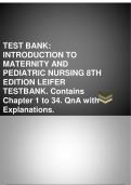 Test Bank For Introduction to Maternity and Pediatric Nursing 9th Edition BY Gloria Leifer Chapter 1-34 Newest Version 2022