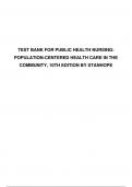 TEST BANK FOR PUBLIC HEALTH NURSING: POPULATION-CENTERED HEALTH CARE IN THE COMMUNITY, 10TH EDITION BY STANHOPE