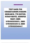 Test Bank for Understanding Nursing Research, 7th Edition, Susan Grove, Jennifer Gray, ISBN: 9780323532051, ISBN: 9780323546515, ISBN: 9780323546447