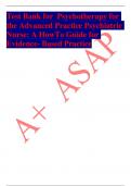 Psychotherapy for the Advanced Practice Psychiatric Nurse&colon; A HowTo Guide for Evidence- Based Practice TESTBANK