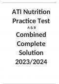 ATI Nutrition Practice Test  A & B  Combined Complete Solution 2023/2024