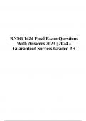 RNSG 1424 Final Exam Questions With Verified Answers 2023/2024 (Graded A+), RNSG 1424 Final Exam Questions With Answers Graded A+ (Latest 2023/2024 Answer Key) and RNSG 1424 Final Exam Questions With Answers 2023/2024 (Latest Verified Graded A+)