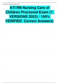 ATI RN Nursing Care of Children Proctored Exam (7, VERSIONS 2023) / 100% VERIFIED  Correct Answers)