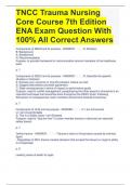 TNCC Trauma Nursing Core Course 7th Edition ENA Exam Question With 100&percnt; All Correct Answers
