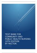 TEST BANK FOR COMMUNITY AND PUBLIC HEALTH NURSING  10TH EDITION  BY RECTOR.