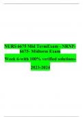 NURS 6675 Mid Term Exam - NRNP-6675- Midterm Exam Week 6-with 100% verified solutions-2023-2024