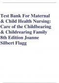 Test Bank For Maternal & Child Health Nursing: Care of the Childbearing & Childrearing Family 8th Edition Joanne Silbert Flagg