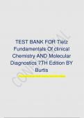 TEST BANK FOR Tietz  Fundamentals Of clinical Chemistry AND Molecular Diagnostics 7TH Edition BY Burtis