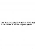 OCR AS LEVEL Physics A H156&sol;02 JUNE 2022 FINAL MARK SCHEME - Depth in physics&period;