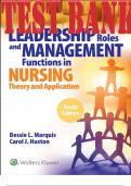 TEST BANK for Leadership Roles and Management Functions in Nursing: Theory and Application, 10th Edition by Bessie Marquis & Carol Huston. (Complete 25 Chapters). 