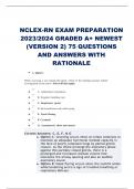 NCLEX-RN EXAM PREPARATION 2023/2024 GRADED A+ NEWEST (VERSION 2) 75 QUESTIONS AND ANSWERS WITH RATIONALE
