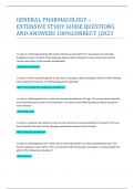 GENERAL PHARMACOLOGY &ndash; EXTENSIVE STUDY GUIDE QUESTIONS AND ANSWERS 100&percnt;CORRECT &vert;2023
