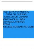 TEST BANK FOR MEDICAL-SURGICAL NURSING 10TH EDITION DONNA D. IGNATAVICIUS LINDA WORKMAN CHERIE R. REBAR NICOLE M. HEIMGARTNER, ISBN: 9780323612418