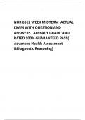 NUR 6512 WEEK MIDTERM  ACTUAL EXAM WITH QUESTION AND ANSWERS   ALREADY GRADE AND RATED 100% GUARANTEED PASS( Advanced Health Assessment &Diagnostic Reasoning)