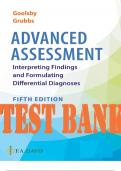 TEST BANK for Advanced Assessment Interpreting Findings and Formulating Differential Diagnoses 5th Edition. by Goolsby Laurie and Grubbs Mary. ISBN 978-1719645935. (All Chapters 1-20).