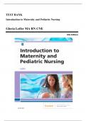 Test Bank - Introduction to Maternity and Pediatric Nursing, 8th Edition (Leifer, 2019), Chapter 1-34 | All Chapters