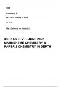 GCE  Chemistry B  H033/02: Chemistry in depth  AS Level   Mark Scheme for June 2022       /OCR AS LEVEL JUNE 2022 MARKSHEME CHEMISTRY B PAPER 2 CHEMISTRY IN DEPTH