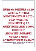 NURS 6630|NURS 6630 WEEK 6 ACTUAL MIDTERM EXAM 2023-2024 WALDEN UNIVERSITY| 75 QUESTIONS AND 100% CORRECT ANSWERS|AGRADE| NEWEST NURS 6630MIDTERM EXAM 2