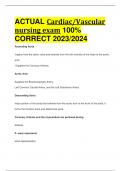 ACTUAL Cardiac&sol;Vascular nursing exam 100&percnt;  CORRECT 2023&sol;2024
