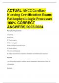 ACTUAL ANCC CardiacNursing Certification Exam&colon; Pathophysiologic Processes 100&percnt; CORRECT  ANSWERS 2023&sol;2024