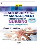 Leadership Roles and Management Functions in Nursing-Theory and Application 11Ed. North American Edition by Carol J. Huston - COMPLETE,  ELABORATED & Test Bank. ALL chapter included and updated for 2023