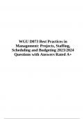 WGU D073 Best Practices in Management: Projects, Staffing, Scheduling and Budgeting 2023/2024 Questions with Answers Rated A+